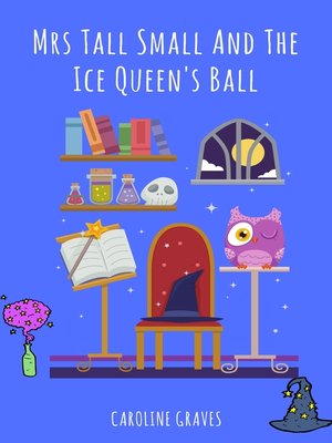 cover image of Mrs Tall Small and the Ice Queen's Ball